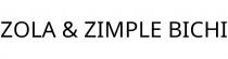 ZOLA & ZIMPLE BICHI
