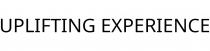 UPLIFTING EXPERIENCE