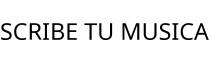 SCRIBE TU MUSICA