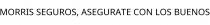 MORRIS SEGUROS; ASEGURATE CON LOS BUENOS