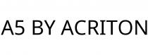 A5 BY ACRITON