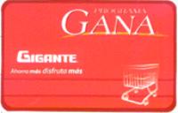 PROGRAMA GANA GIGANTE AHORRA MÁS DISFRUTA MÁS