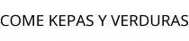 COME KEPAS Y VERDURAS