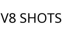 V8 SHOTS
