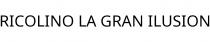RICOLINO LA GRAN ILUSION