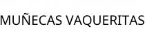 MUÑECAS VAQUERITAS