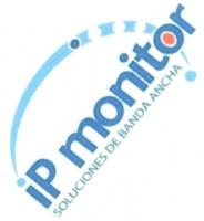 IP MONITOR SOLUCIONES DE BANDA ANCHA
