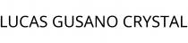 LUCAS GUSANO CRYSTAL