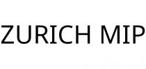 ZURICH MIP