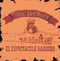 VILLA DEL OESTE EL ESPECTACULO VAQUERO