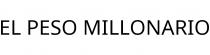EL PESO MILLONARIO
