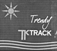 TRENDY TKTRACK