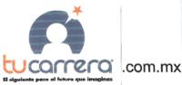 TÚ CARRERA.COM.MX EL SIGUIENTE PASO AL FUTURO QUE IMAGINAS