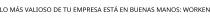 LO MÁS VALIOSO DE TU EMPRESA ESTÁ EN BUENAS MANOS; WORKEN