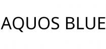 AQUOS BLUE