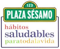 123 PLAZA SÉSAMO HÁBITOS SALUDABLES PARA TODA LA VIDA