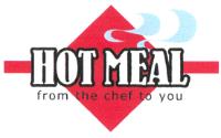 HOT MEAL FROM THE CHEF TO YOU