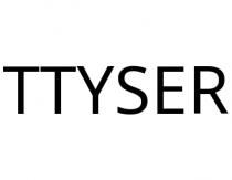 TTYSER
