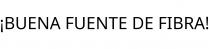 ¡BUENA FUENTE DE FIBRA!