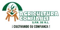 A C AGRICULTURA CONFIABLE ¡CULTIVANDO SU CONFIANZA!