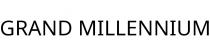 GRAND MILLENNIUM