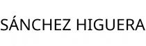SÁNCHEZ HIGUERA