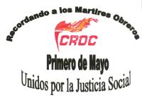 RECORDANDO A LOS MARTIRES OBREROS CROC PRIMERO DE MAYO UNIDOS POR LA JUSTICIA SOCIAL