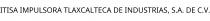 ITISA IMPULSORA TLAXCALTECA DE INDUSTRIAS; S.A. DE C.V.