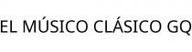 EL MÚSICO CLÁSICO GQ