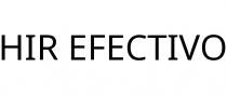 HIR EFECTIVO
