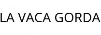 LA VACA GORDA
