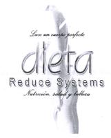 DIETA REDUCE SYSTEMS