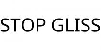 STOP GLISS