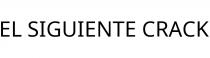 EL SIGUIENTE CRACK