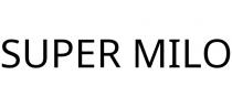 SUPER MILO