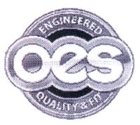 OES ENGINEERED QUALITY & FIT