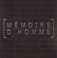 MÉMOIRE D'HOMME