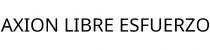 AXION LIBRE ESFUERZO