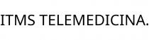ITMS TELEMEDICINA.