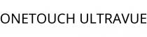 ONETOUCH ULTRAVUE