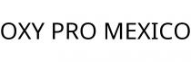 OXY PRO MEXICO