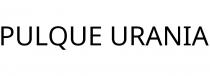 PULQUE URANIA