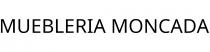 MUEBLERIA MONCADA
