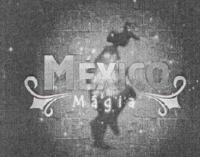 MEXICO Y SU MÁGIA