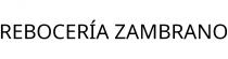 REBOCERÍA ZAMBRANO