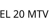 EL 20 MTV