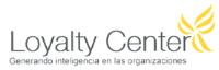 LOYALTY CENTER GENERANDO INTELIGENCIA EN LAS ORGANIZACIONES