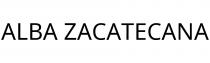 ALBA ZACATECANA