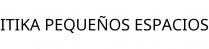 ITIKA PEQUEÑOS ESPACIOS
