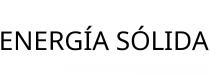 ENERGÍA SÓLIDA